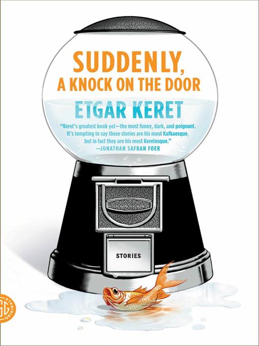 Title details for Suddenly, a Knock on the Door by Etgar Keret - Wait list